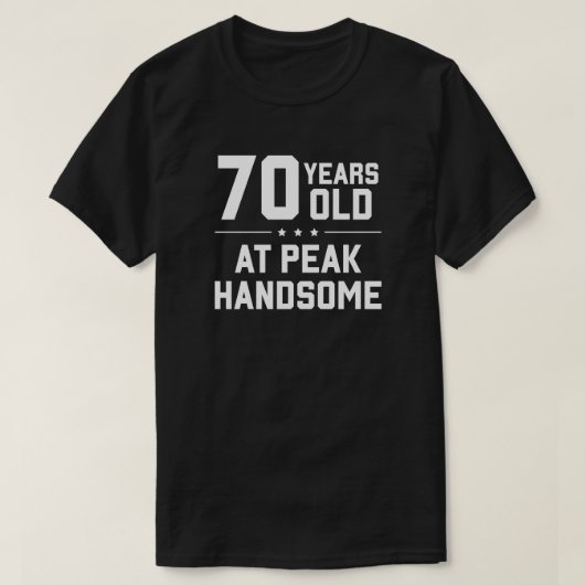 70歳、ピーク時ハンサム Tシャツ (デザイン正面)