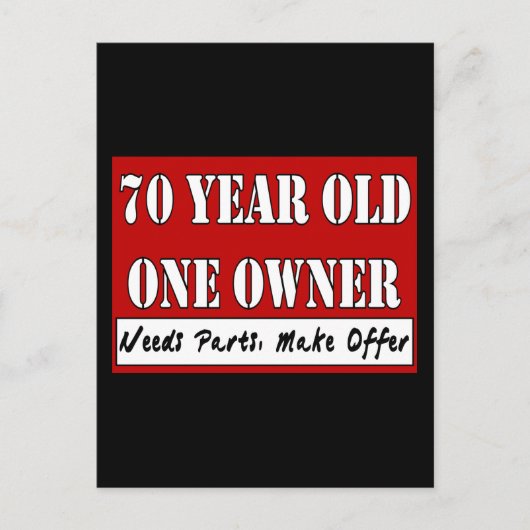 70歳、1人の所有者 – パーツの必要性、提供の作成 ポストカード (正面)