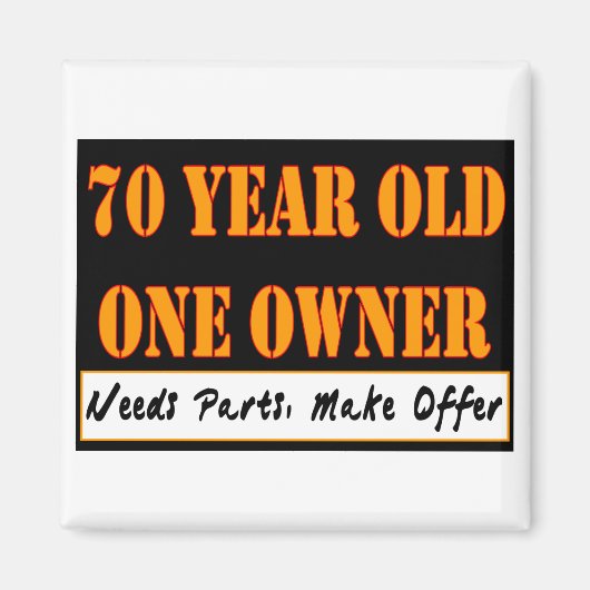 70歳、1人の所有者 – パーツの必要性、提供の作成 マグネット (正面)