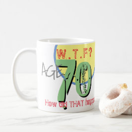 70歳。WTF?どうしたんだ!コーヒーマグ コーヒーマグカップ