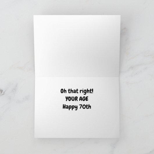 *70番目の誕生日*何が起こっていますか?お前の年齢だ!カード カード (内部)