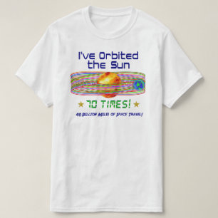 70番誕生日!太陽の70周軌道! Tシャツ