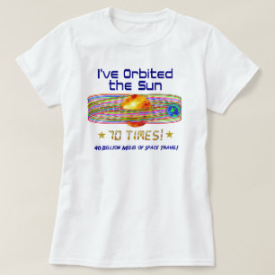 70番誕生日!太陽の70周軌道! Tシャツ