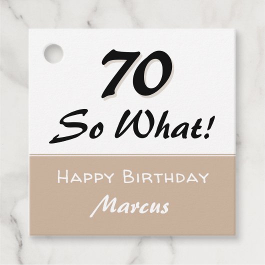 70誕生日おもしろい引用文ベージュモダン フェイバータグ (正面)