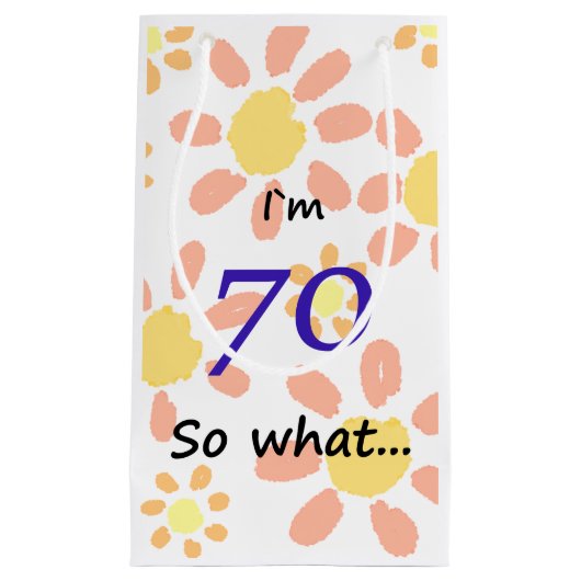 70誕生日おもしろい70だから何が… スモールペーパーバッグ (正面)