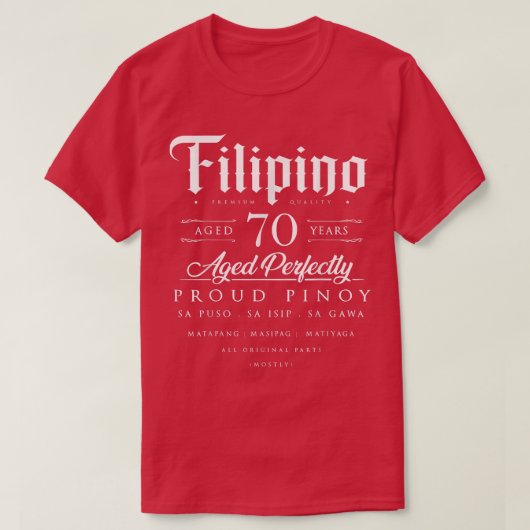 70誕生日ギフトFilipino年齢70歳生まれP Tシャツ (デザイン正面)