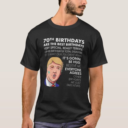 70誕生日ギフトTシャツトランプおもしろい引用文シャツ Tシャツ (正面)