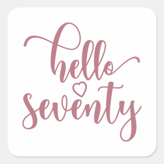 70誕生日女性こんにちは70かわいい70歳 スクエアシール (正面)
