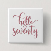 70誕生日女性こんにちは70かわいい70歳 缶バッジ (正面)