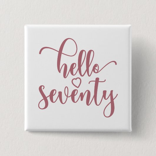 70誕生日女性こんにちは70かわいい70歳 缶バッジ (正面)