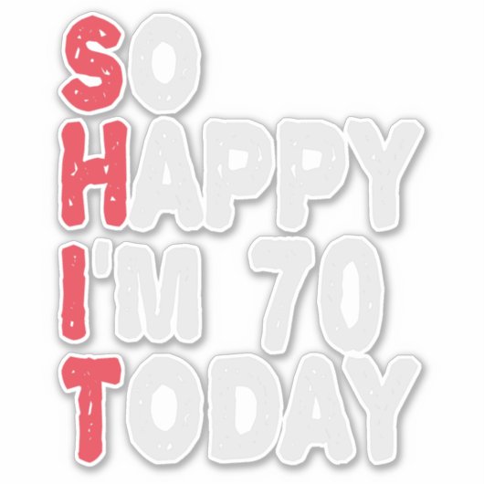 70誕生日嬉しい私は今日のギフト70おもしろいだ シール (正面)