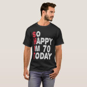 70誕生日嬉しい私は今日のギフト70おもしろいだ Tシャツ (正面フル)