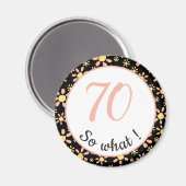 70誕生日70おもしろいだから何だやる気を起こさせる マグネット (正面/裏面)