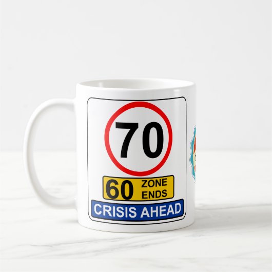 70誕生日70年危機の道路おもしろい標識 コーヒーマグカップ (左)