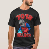 7018 Welder Weld Worker Welder Welding Tシャツ (正面)