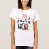 70 and Fabulous 2 Photo 70th Birthday Tシャツ (正面)