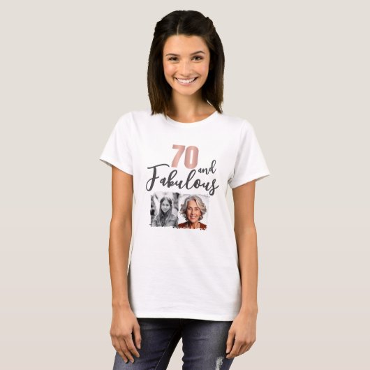 70 and Fabulous 2 Photo 70th Birthday Tシャツ (正面フル)
