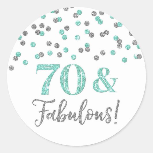 70 & Fabulous誕生日ターコイズシルバー紙吹雪 ラウンドシール (正面)
