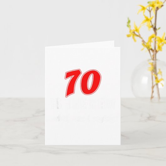70 Is The New What Was I Saying Funny 70th Birthda カード (黄色い花)
