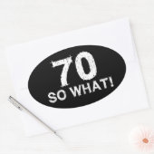 70 So What - おもしろい70歳の誕生日 楕円形シール (封筒)