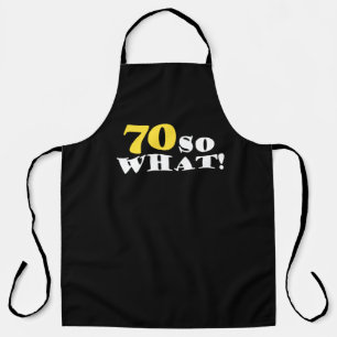 70 So What おもしろい Blackモダン 70誕生日 エプロン