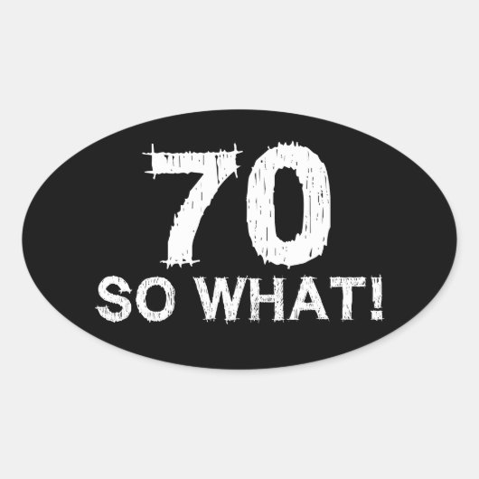 70 So What - 70おもしろい誕生日 楕円形シール (正面)