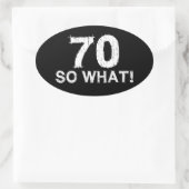 70 So What - 70おもしろい誕生日 楕円形シール (バッグ)