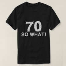70 So What - 70おもしろい誕生日
