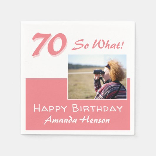 70 So what Pink 70おもしろいth誕生日写真 スタンダードカクテルナプキン (正面)