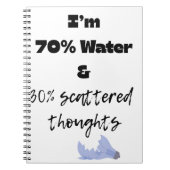 70% water and 30% scattered thoughts  ノートブック (正面)