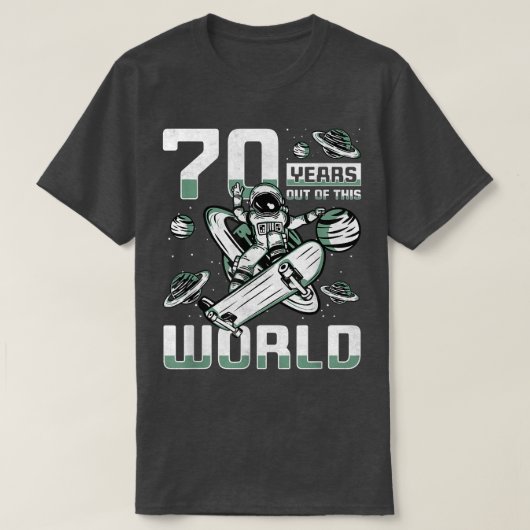 70 Years Out Of This World, 70th Birthday Skater A Tシャツ (デザイン正面)