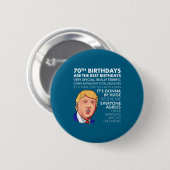 70th Birthday Gift Funny Trump Quote Shirt For Men 缶バッジ (正面&裏面)