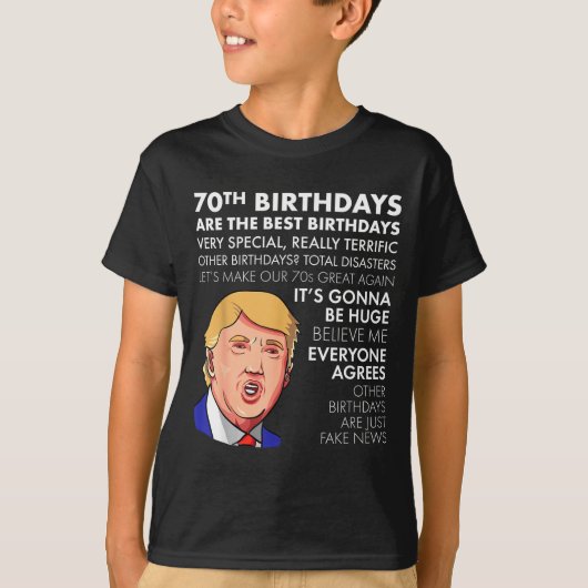 70th Birthday Gift Funny Trump Quote Shirt For Men Tシャツ (正面)