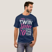 70th Birthday Gifts for Twin Sisters Funny Birth Tシャツ (正面フル)