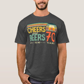 70th Birthday Gifts Funny Cheers And Beers To 70 Tシャツ