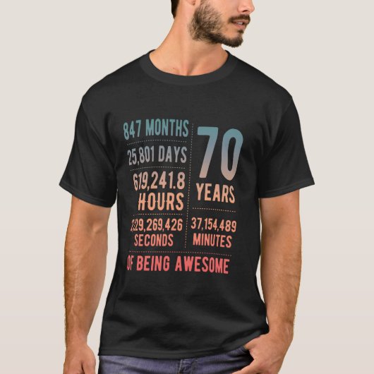 70th Birthday Men & Women Funny 70 Years Old Tシャツ (正面)
