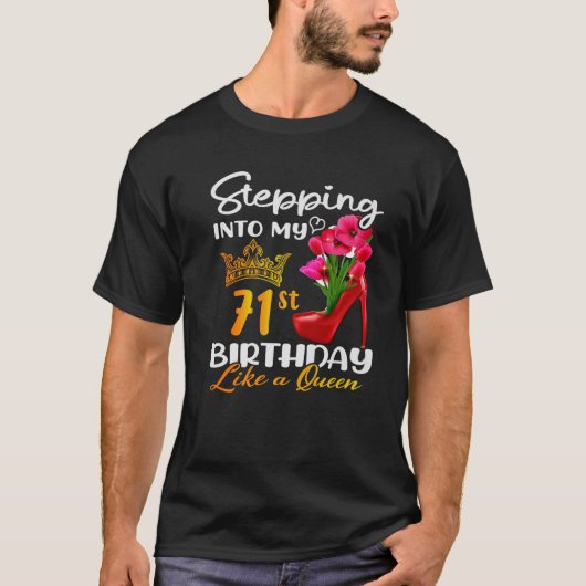 71代のクイーンのような71誕生日に踏み込む Tシャツ (正面)