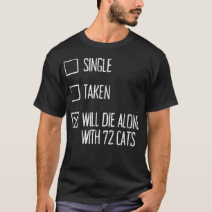 72独身の匹の猫のチェックリストで一人死ぬ Tシャツ