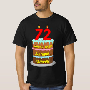 72番目の誕生日—おもしろいケーキとキャンドル、名前をカスタムする付き Tシャツ