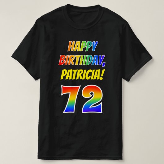 72番目の誕生日:はっきりした、おもしろい、レインボー72、名前をカスタムする Tシャツ (デザイン正面)