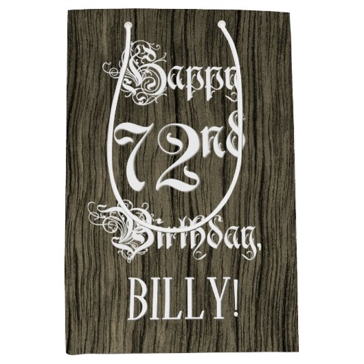 72番目の誕生日: ファンシー, フェイク Wood Look +名前をカスタムする ミディアムペーパーバッグ (正面)