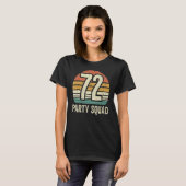 72誕生日72パーティークルー分隊72日目BdayグループBi Tシャツ (正面フル)