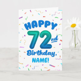 72nd Birthday, Balloon Number, Customizable Name カード