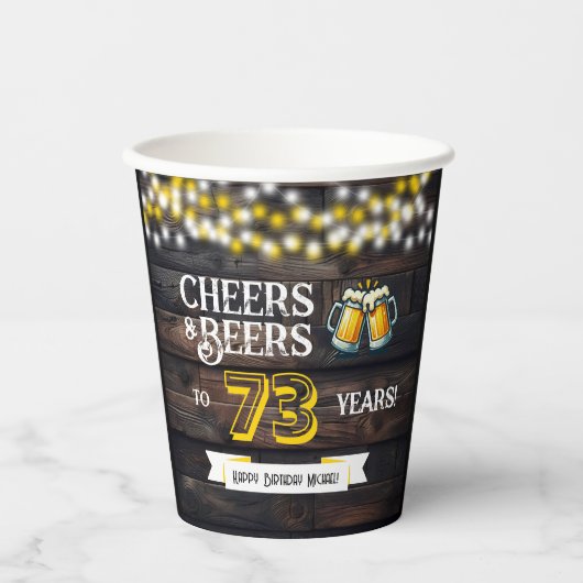 73年分の乾杯とビールをお祝いするラスティックな誕生日 紙コップ (正面)