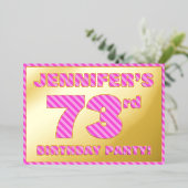 73歳の誕生日パーティー - 派手で楽しいピンクのストライプ #73 箔招待状 (立ち正面)