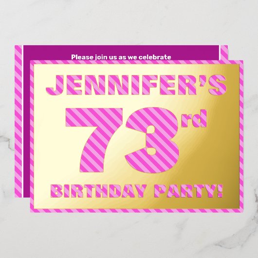 73歳の誕生日パーティー - 派手で楽しいピンクのストライプ #73 箔招待状 (正面/裏面)