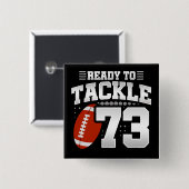 73歳タックルサッカーパーティー73誕生日 缶バッジ (正面&裏面)