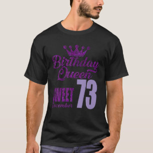 73歳12月誕生日クイーン73甘い Tシャツ
