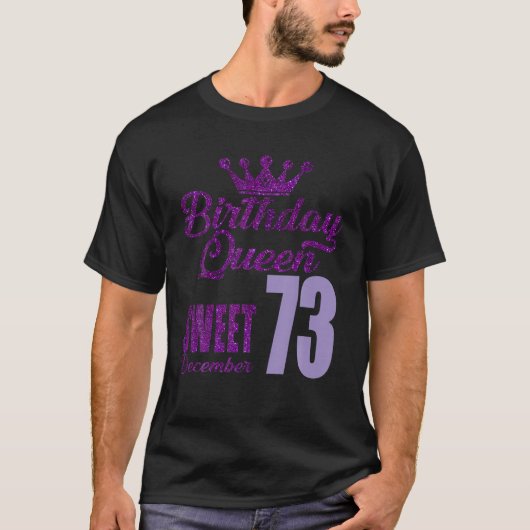 73歳12月誕生日クイーン73甘い Tシャツ (正面)