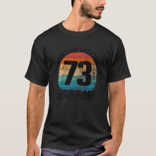 73番目の誕生日ヴィンテージレジェンダリー Tシャツ